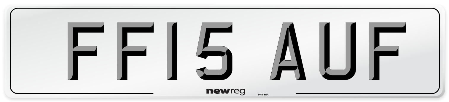 FF15 AUF Number Plate from New Reg